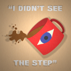 I Didn&#039;t See the Step